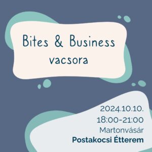 bites & business vacsora martonvásár és velencei tó