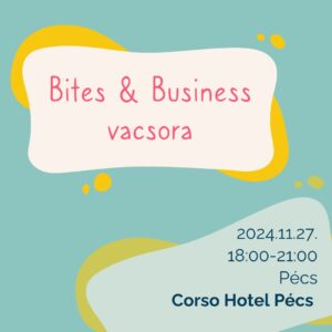 bites & business vacsora pécs