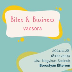 bites & business vacsora jász nagykun szolnok